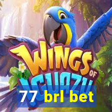 77 brl bet