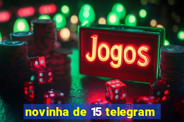 novinha de 15 telegram