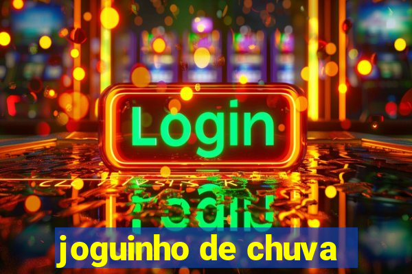 joguinho de chuva