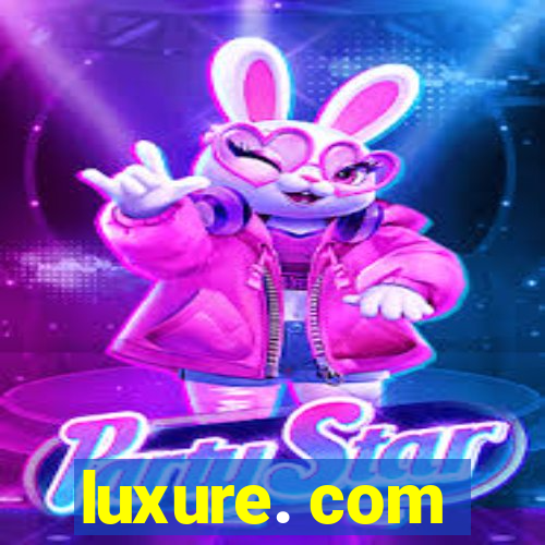 luxure. com