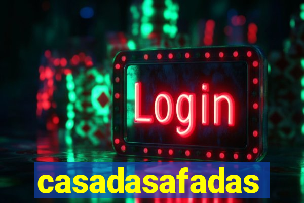 casadasafadas