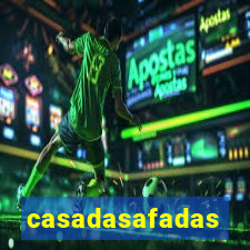 casadasafadas