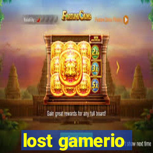 lost gamerio