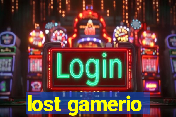 lost gamerio