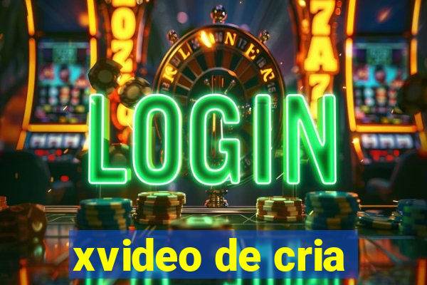 xvideo de cria