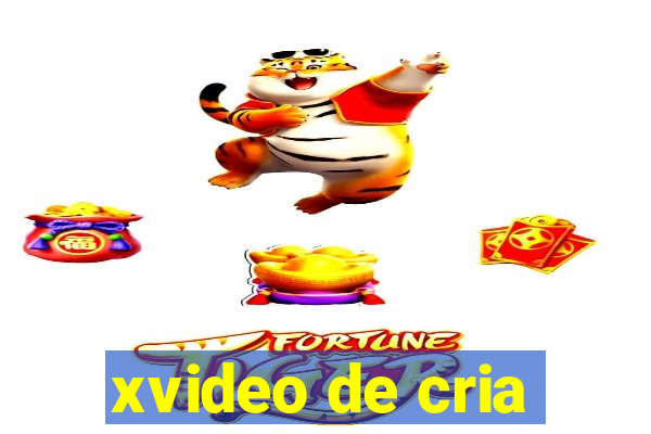 xvideo de cria