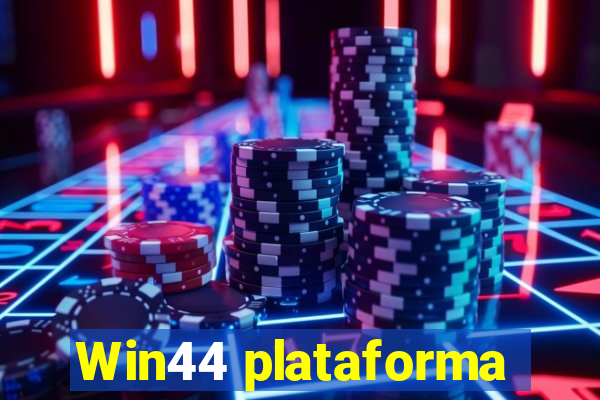 Win44 plataforma