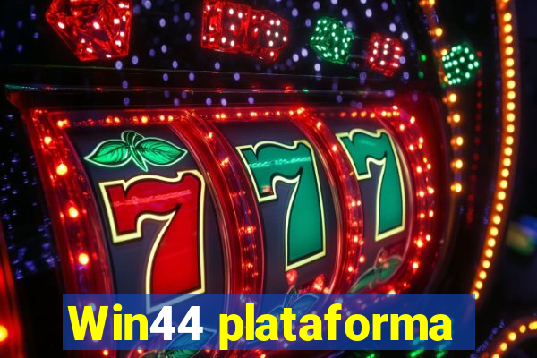 Win44 plataforma