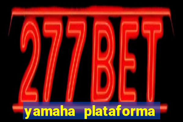 yamaha plataforma de jogos