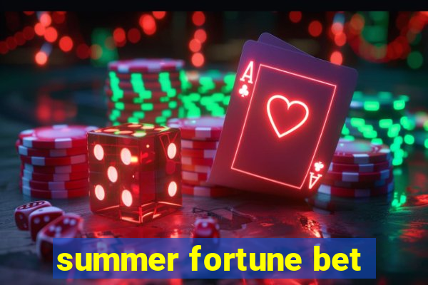 summer fortune bet