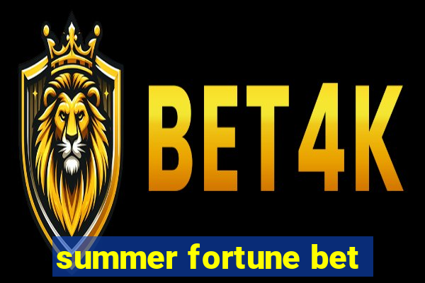 summer fortune bet