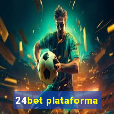 24bet plataforma