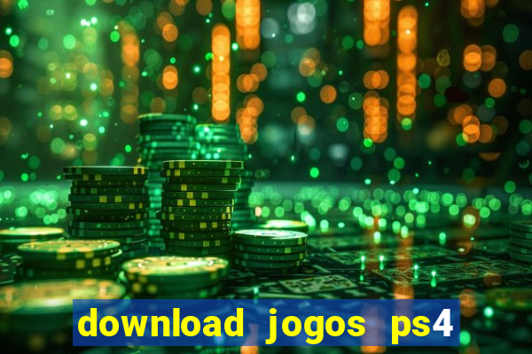 download jogos ps4 pkg pt br