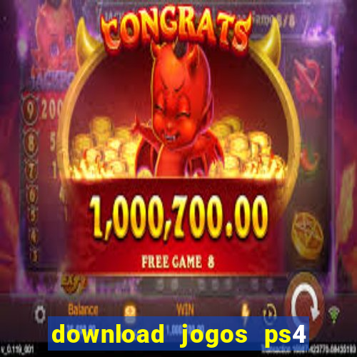 download jogos ps4 pkg pt br