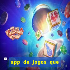 app de jogos que pagam de verdade