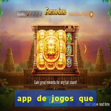 app de jogos que pagam de verdade