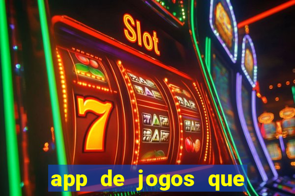 app de jogos que pagam de verdade