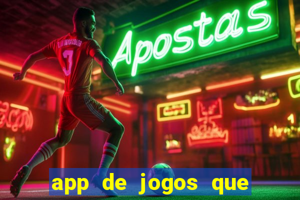 app de jogos que pagam de verdade