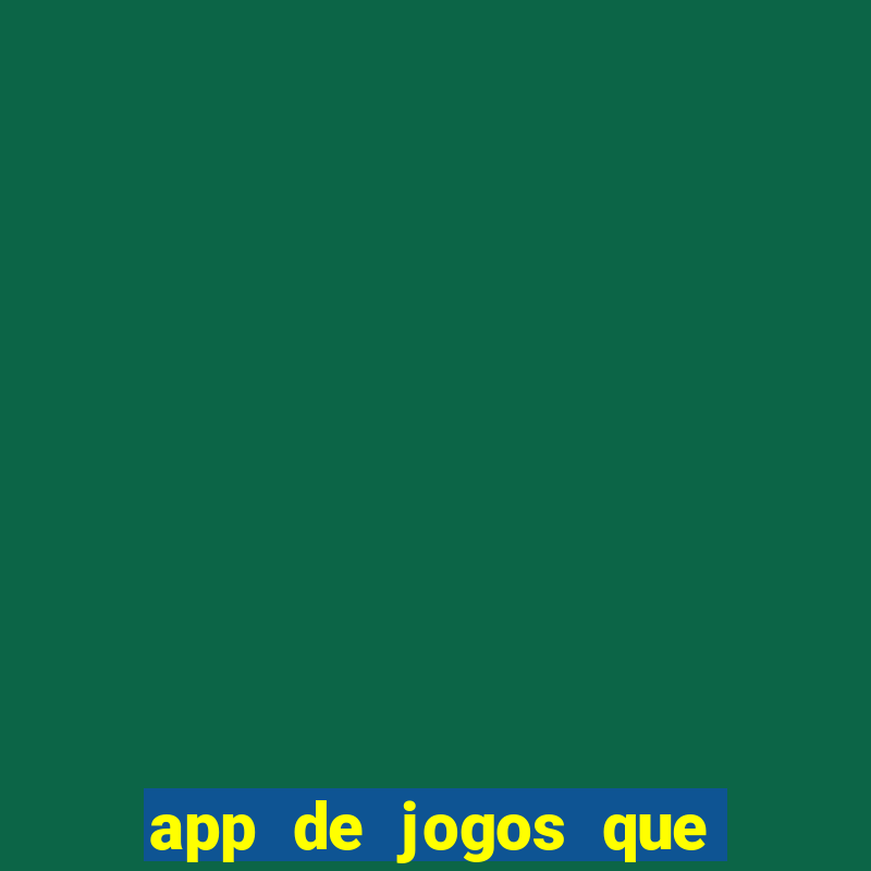 app de jogos que pagam de verdade