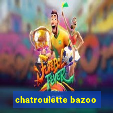 chatroulette bazoo