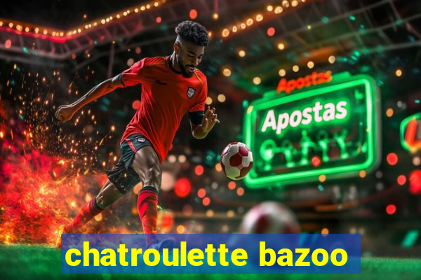 chatroulette bazoo