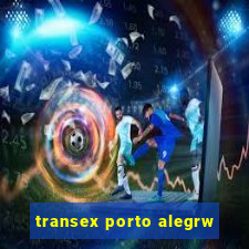 transex porto alegrw