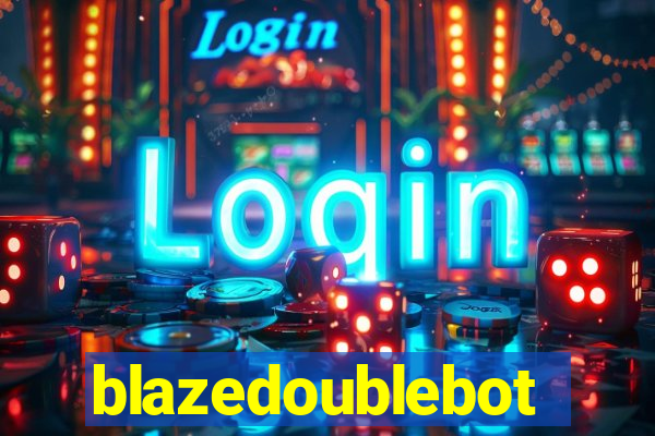 blazedoublebot