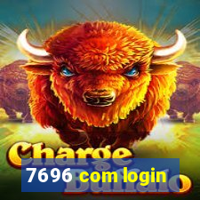 7696 com login