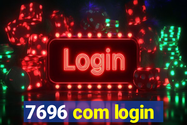 7696 com login