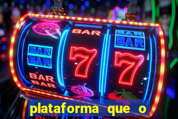 plataforma que o buzeira joga