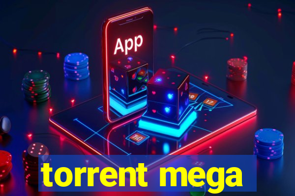 torrent mega