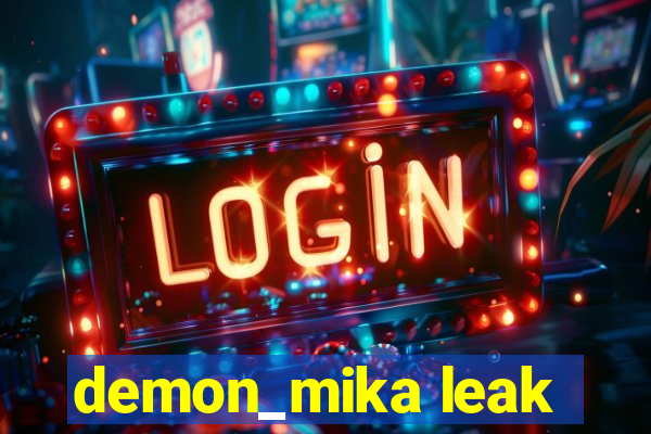 demon_mika leak