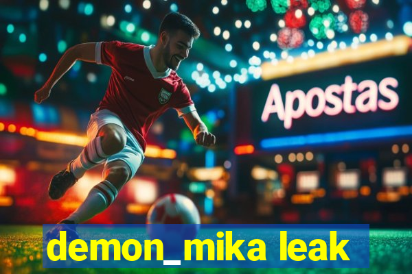 demon_mika leak