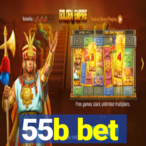 55b bet