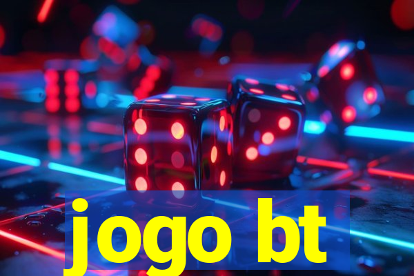 jogo bt