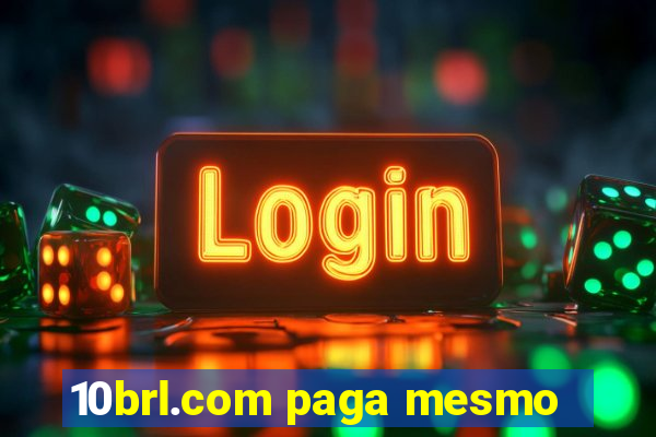 10brl.com paga mesmo