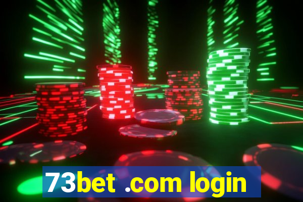 73bet .com login