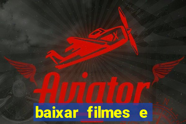 baixar filmes e series em mp4