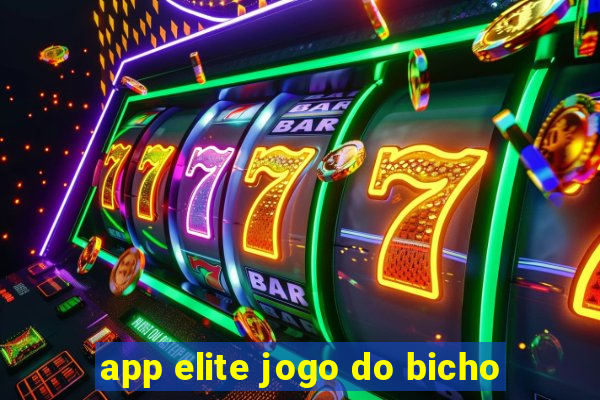 app elite jogo do bicho