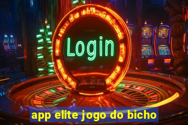 app elite jogo do bicho