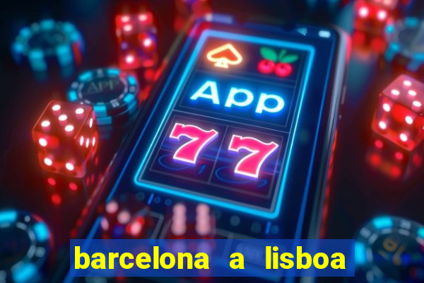 barcelona a lisboa de trem