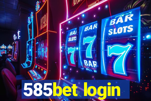 585bet login