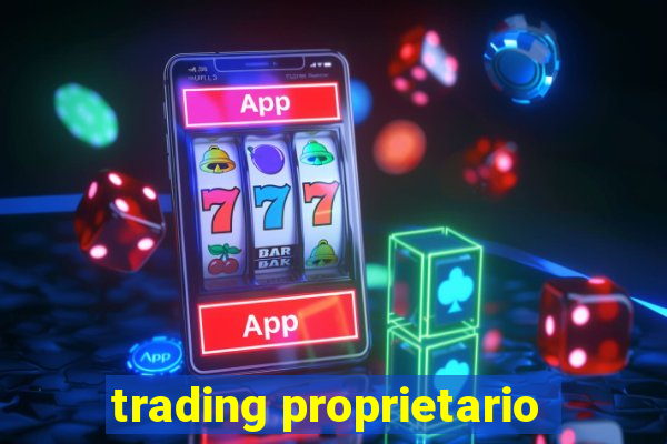 trading proprietario