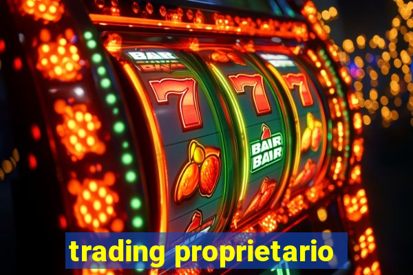 trading proprietario