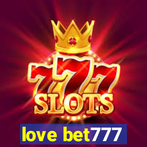 love bet777