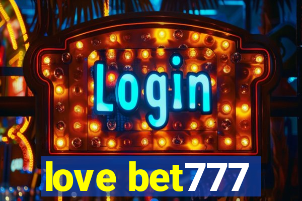 love bet777