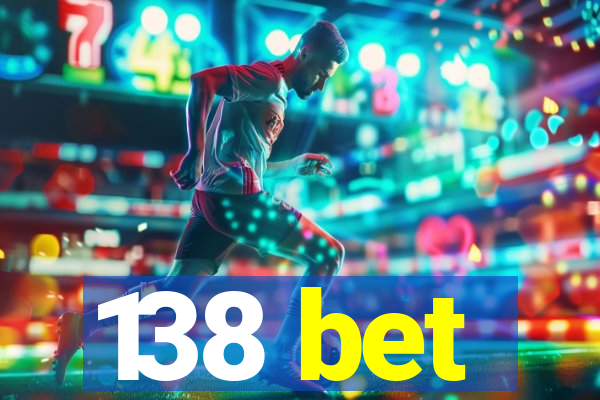 138 bet