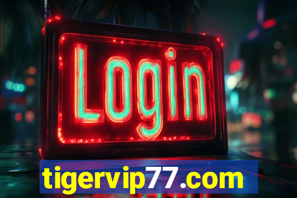 tigervip77.com