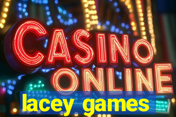 lacey games