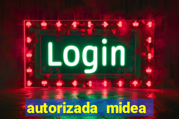 autorizada midea porto alegre